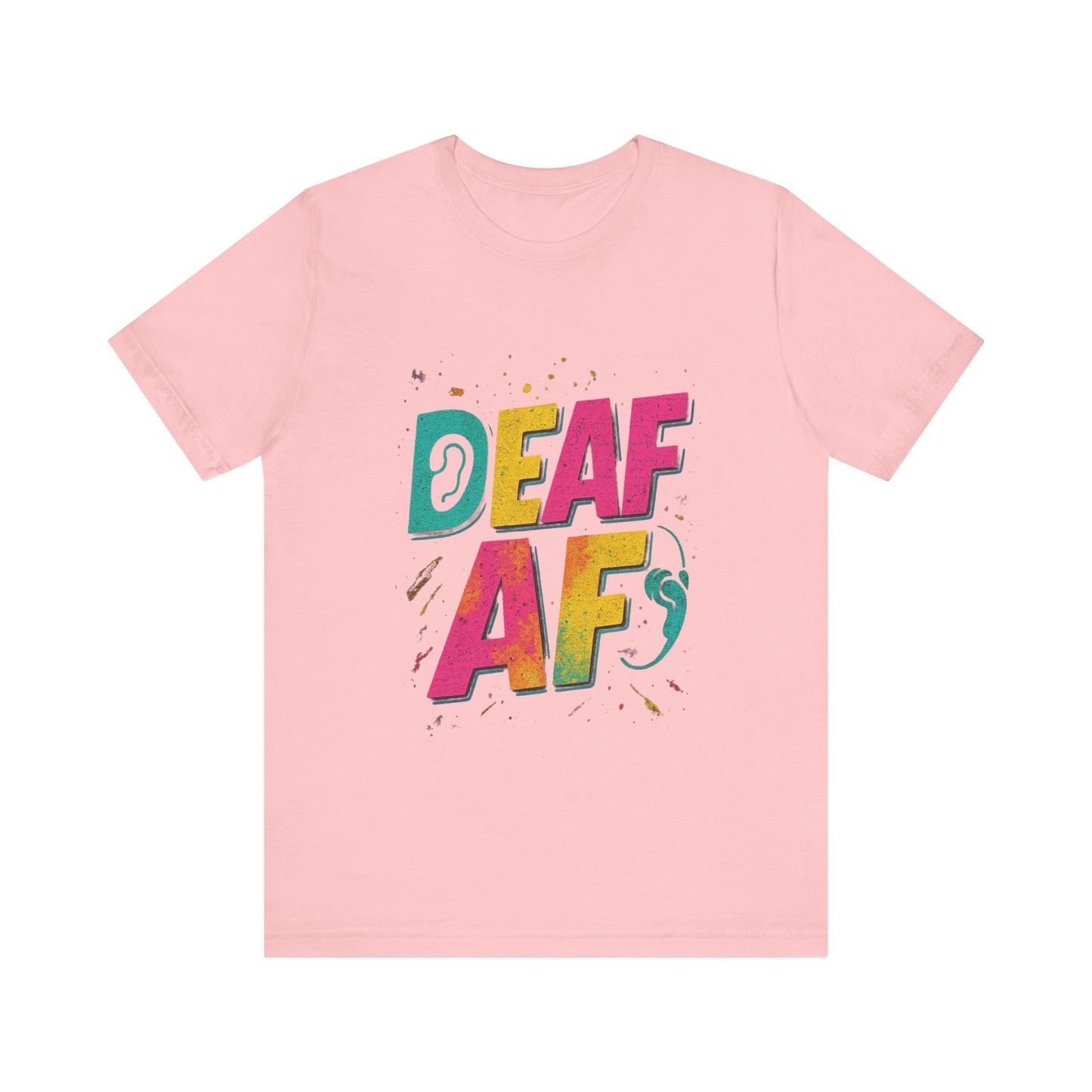 Colorful Deaf AF T-Shirt | Unisex Graphic Tee for Awareness | Perfect Gift for Deaf Community | Fun Casual Wear | Summer Tee