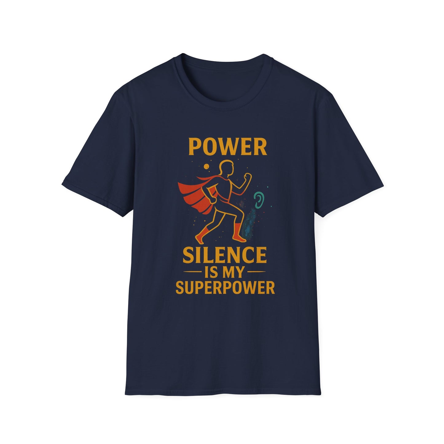 Superpower Silence T-Shirt, Power Quote Tee, Funny Gift for Introverts, Unisex Softstyle T-Shirt, Casual Wear, Birthday Gift