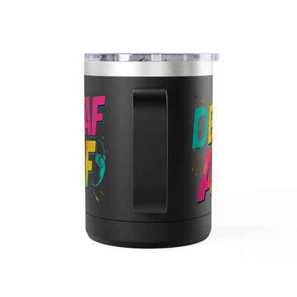 Deaf AF Coffee Mug Tumbler, Fun Gift for the Deaf Community, Colorful Insulated Mug, Birthday Present, Celebration Coffee Cup
