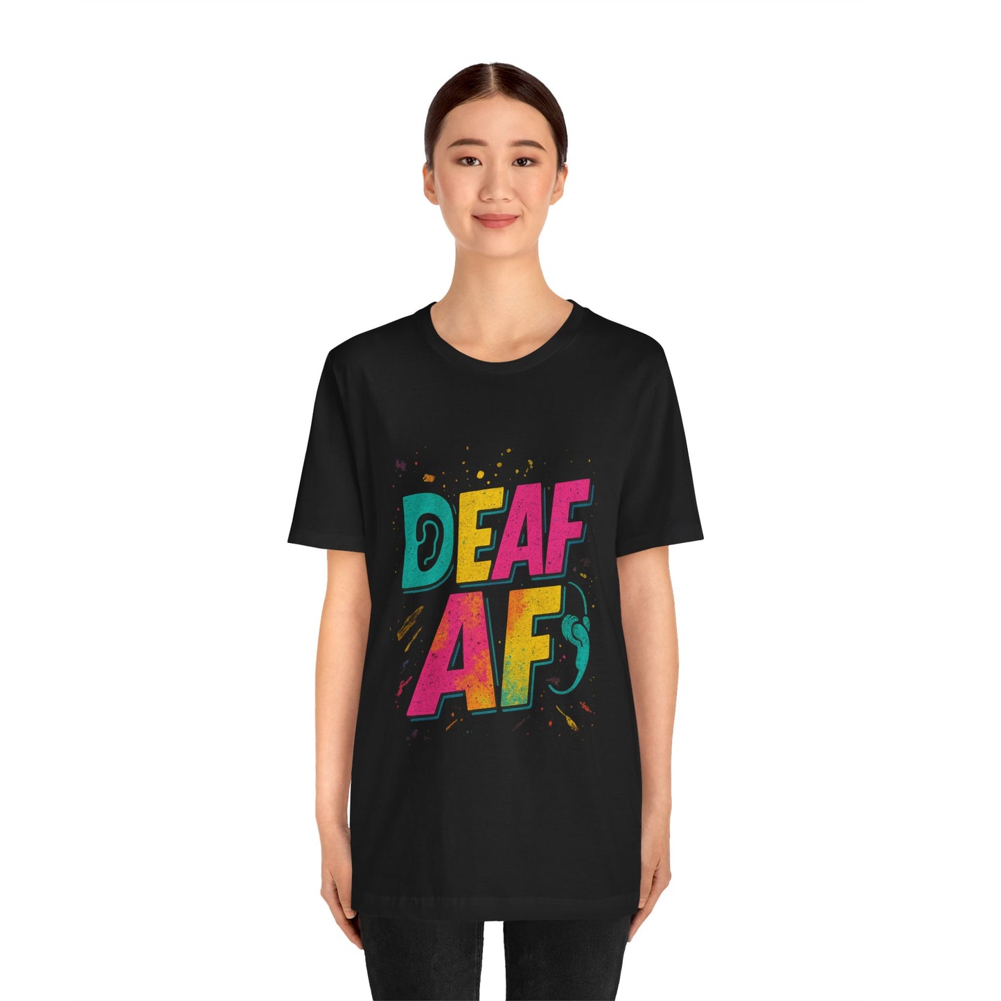 Colorful Deaf AF T-Shirt | Unisex Graphic Tee for Awareness | Perfect Gift for Deaf Community | Fun Casual Wear | Summer Tee